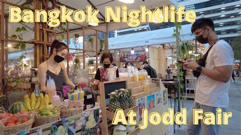 Bangkok Nightlife At Jodd Fair Youtube