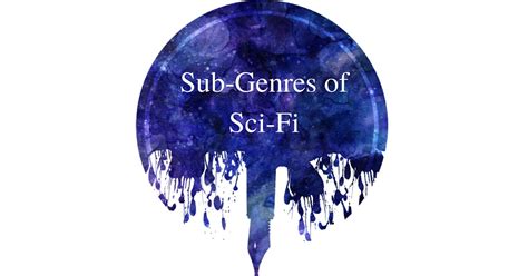 Sub Genres Of Sci Fi