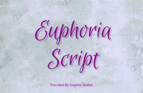 Euphoria Script Font Graphicwallet