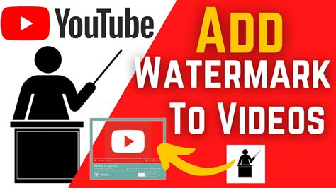 How To Put A Watermark On All Of Your Youtube Videos Youtube Video Watermark YouTube