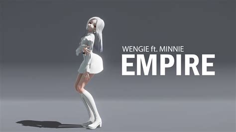 Mmd Wengie Ft Minnie Of Gi Dle Empire Youtube