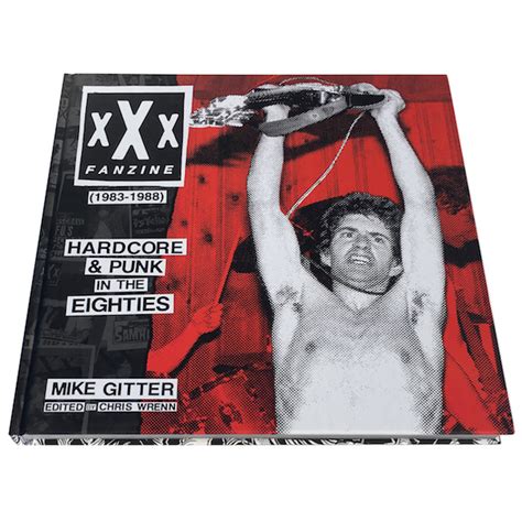 MIKE GITTER XXX Fanzine 1983 1988 Hardcore Punk In The Eighties