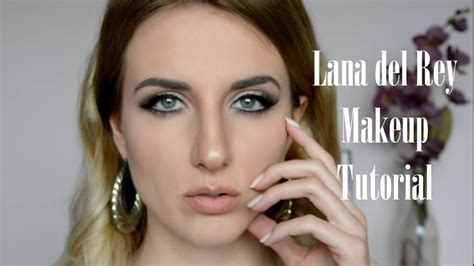 lana del rey makeup tutorial makijaż lana del rey lightupelise youtube