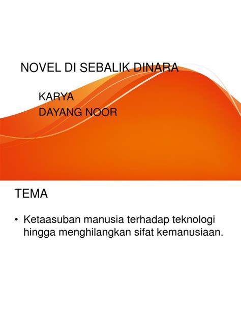 Home explore novel di sebalik dinara. nota NOVEL DI SEBALIK DINARA.ppt
