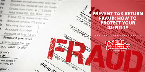 Prevent Tax Return Fraud How To Protect Your Identity Vigilante Security
