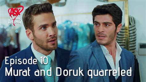 Murat And Doruk Quarreled Pyaar Lafzon Mein Kahan Episode 10 Youtube