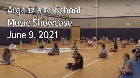 Argenziano School Music Showcase Gr 4 6 June 9 2021 Youtube