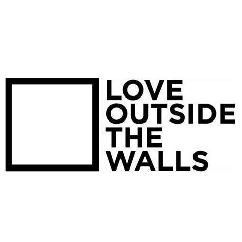 Love Outside The Walls