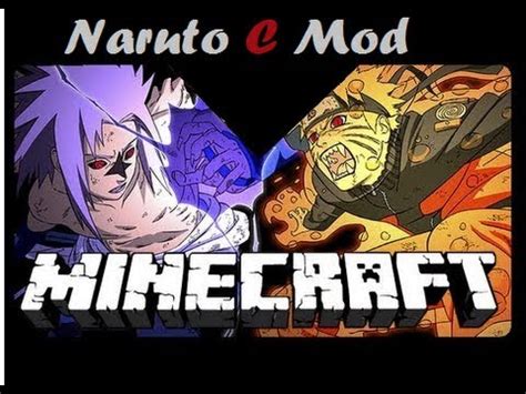 Maybe you would like to learn more about one of these? Minecraft Mod Showcase - Naruto C Mod with JUTSU!! - YouTube