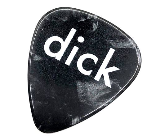 Dick Pick Funny Real Guitar Pick