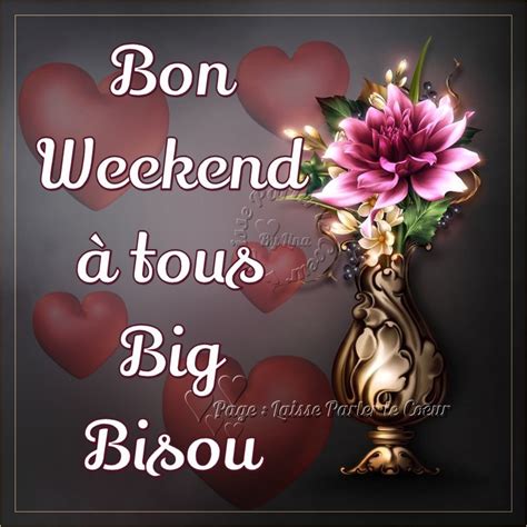 Bon Weekend à Tous Big Bisou Bon Week End Image 8337 Bon Weekend