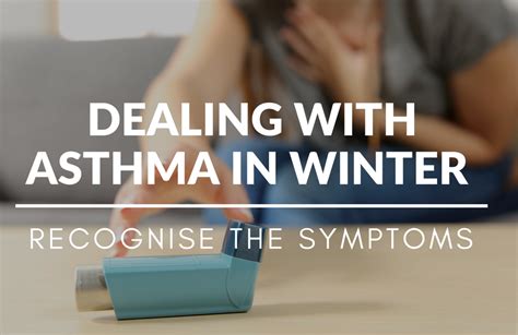 Winter Asthma Dealing With Asthma In Cold Weather Know How To Reco