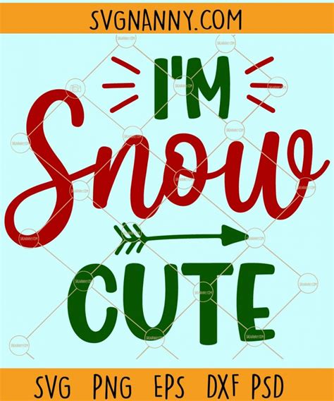 Im Snow Cute Svg Funny Christmas Svg Winter Svg Christmas Sign Svg