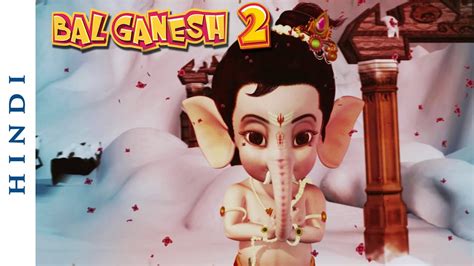 Bal Ganesh 2 The Great Deeds Of Lord Ganesha Hindi Kids Animated