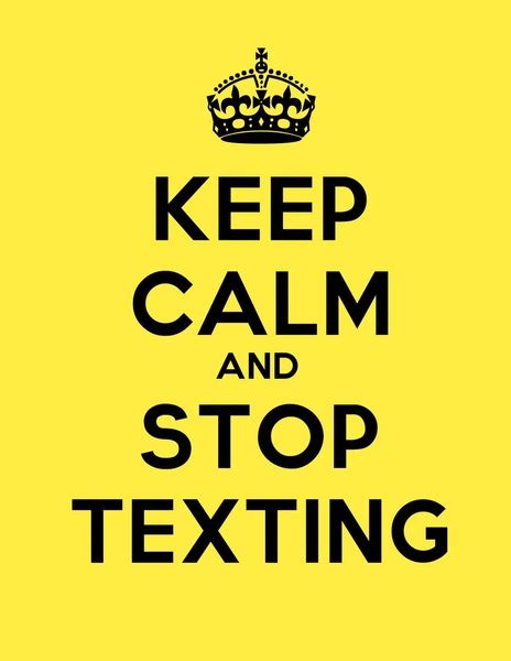 Keep Calm And Stop Texting Poster Printables For 4th 12th Grade Lesson Planet