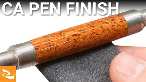 How To Apply A Ca Pen Finish Pen Turning Youtube