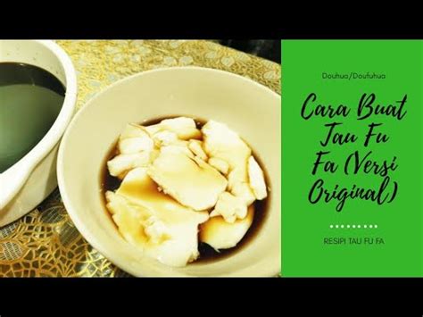 1 bekas taufufa dan penghantaran untuk pembelian 2/pcs air soya. Cara Mudah Buat Taufufa (Douhua/Doufuhua) - YouTube
