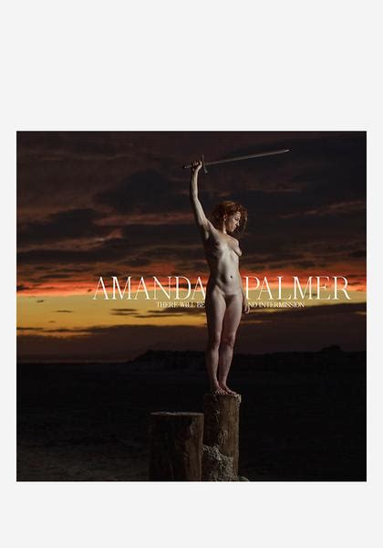 Where there's is a will there's a way story. Amanda Palmer-There Will Be No Intermission 2LP Vinyl ...