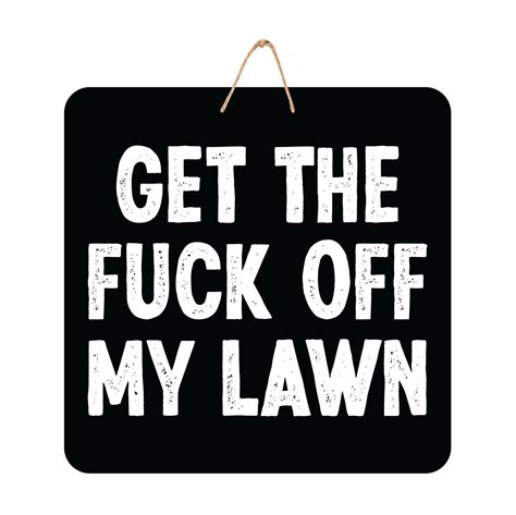Get The Fuck Off My Lawn Door Hanger Etsy