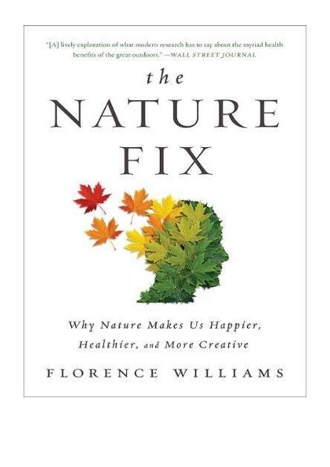 The Nature Fix Pdf Florence Williams Why Nature Makes Us Happier H