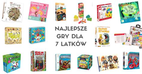 Gry Dla 7 Latków Najciekawsze Propozycje Blog Moi Milipl