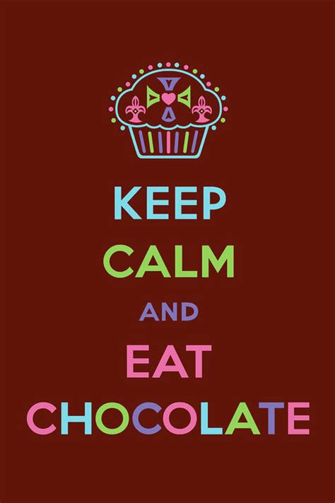 Keep Calm And Eat Chocolate Pictures Photos And Images For Facebook