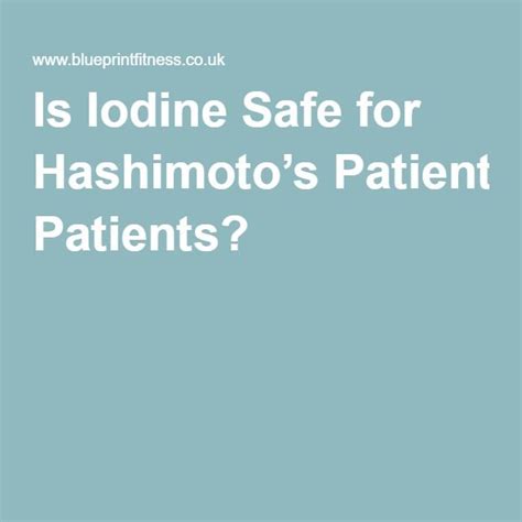 Is Iodine Safe For Hashimotos Patients Iodine Patient Eye