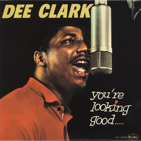 Youre Looking Good 1960 Vee Jay By Dee Clark Classic Album