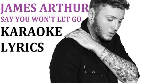 James Arthur Say You Wont Let Go Karaoke Cover Lyrics Youtube