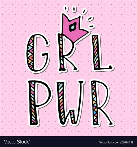 Girl Power Quotes Royalty Free Vector Image Vectorstock