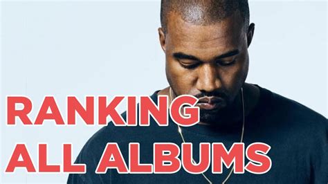 RANKING ALL OF KANYE WEST S ALBUMS YouTube