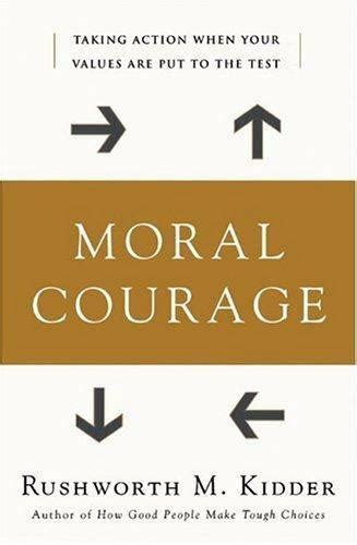 Moral Courage By Kidder Rushworth M 9780060591540 Ebay