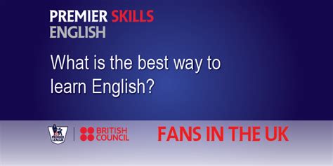 What Is The Best Way To Learn English Premier Skills