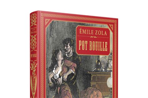 La Collection Emile Zola Pot Bouille