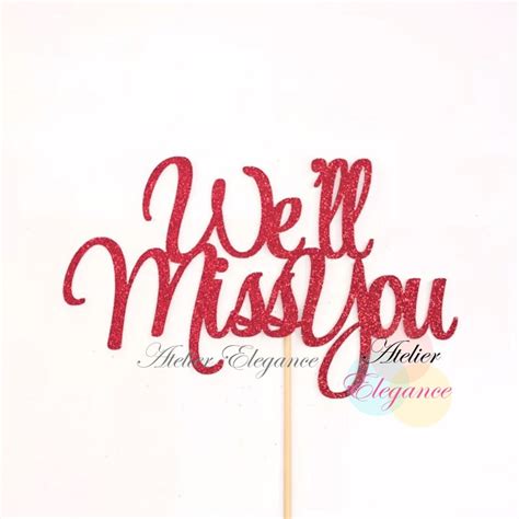 Well Miss You Cake Topper Farewell Cake Topper Etsy