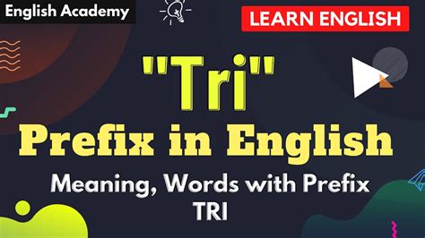 Tri Prefix In English Meaning Words With Prefix Tri Youtube