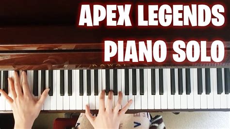 Apex Legends Piano Solo Youtube