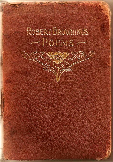 Robert Brownings Poems By Browning Robert M A Donohue And Co
