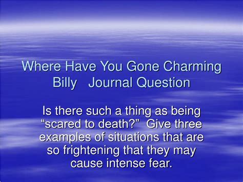 Ppt Where Have You Gone Charming Billy Journal Question Powerpoint