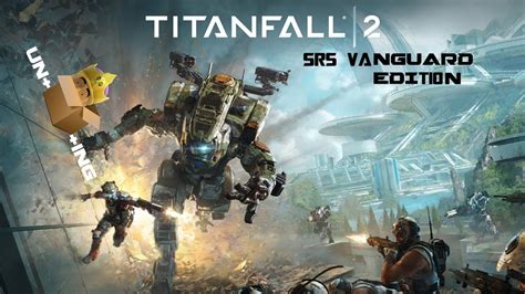 Titanfall 2 Srs Vanguard Edition Unboxing Cextravaganza Edition 3