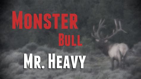 Utah Monster Bull Elk Mr Heavy Youtube