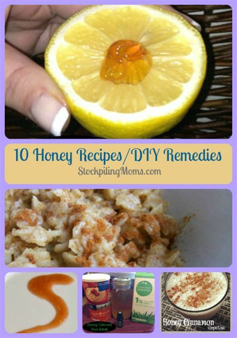 10 Honey Recipes And Diy Remedies Honey Recipes Recipes Diy Remedies