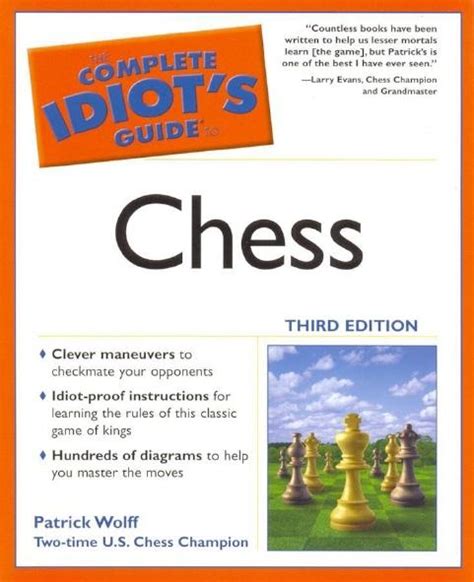 This book assumes you have no prior knowledge, which makes it an excellent introduction to chess. The Very Best Chess Books (list by Edward Winter)