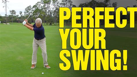Perfect Swing How To Hit More Consistent Golf Shots Youtube