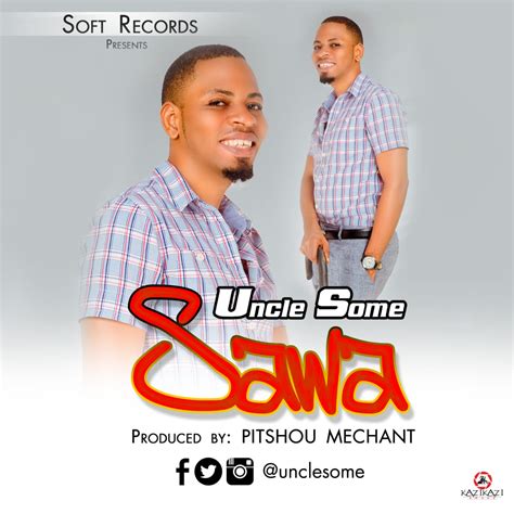 Audio Uncle Some Sawa Download Dj Mwanga