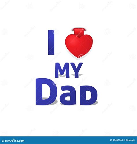 I Love My Dad Stock Vector Illustration Of Creative 40460769