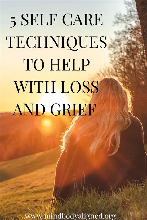 How To Use Self Care To Help With Loss Of A Loved One And Grief Self