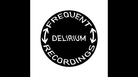 Frequent Delirium Records Know There S Something Going On 2023 Youtube