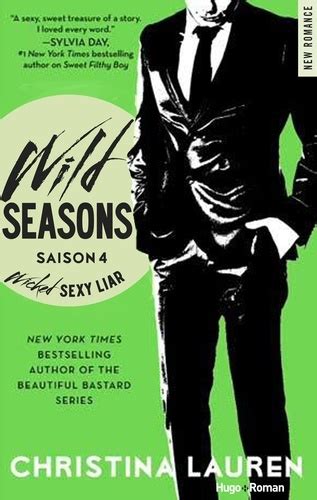 Wild Seasons Saison 4 Wicked Sexy Liar Tome 4 De Christina Lauren