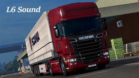 Ets2 Sound Scania L6 For Rstreamline Rjlrs R4 Tp And G Series V